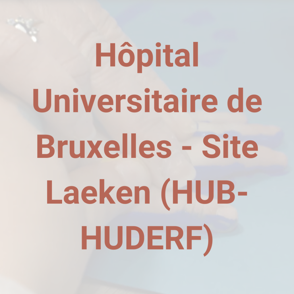 Hôpital Universitaire de Bruxelles Site Laeken HUB HUDERF hopital