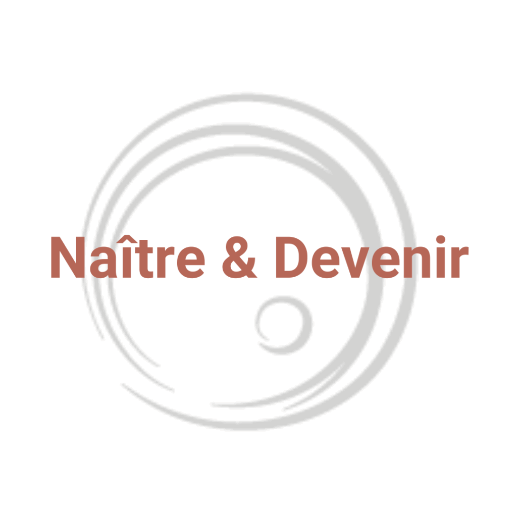 Naitre & Devenir Naître et devenir