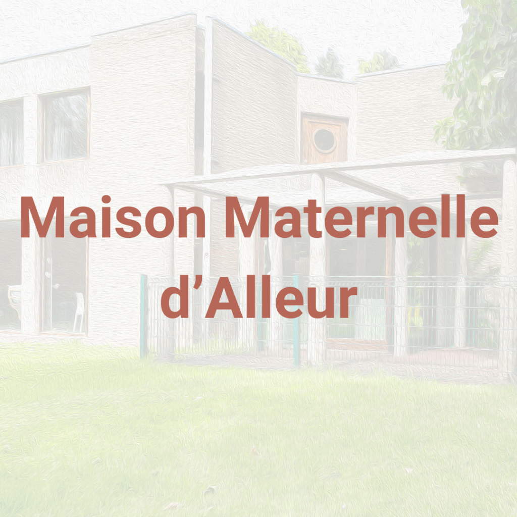 Maison Maternelle d'Alleur