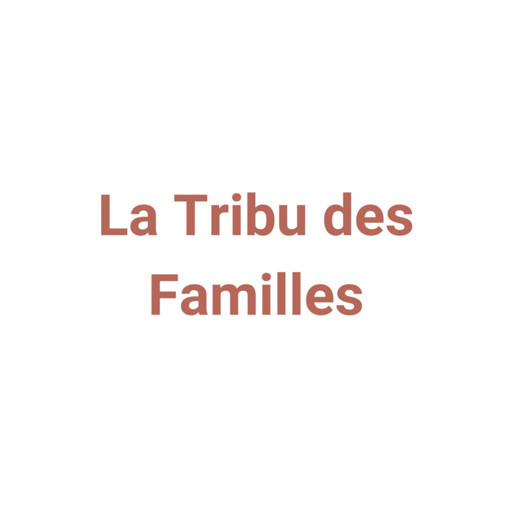 la tribu des familles