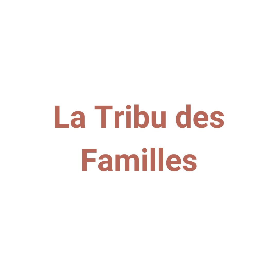 la tribu des familles